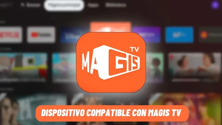 Dispositivo Compatible con Magis TV